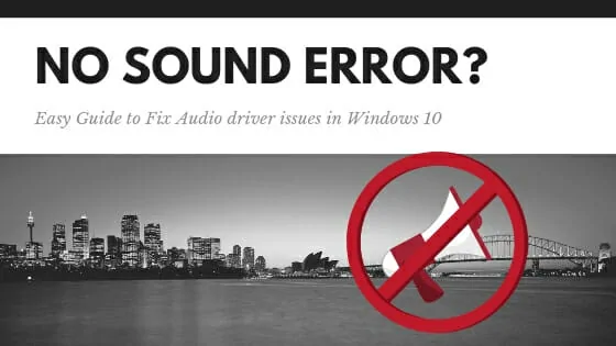 Easy Guide to fix audio driver